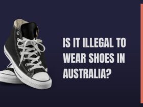 Is it illegal to Wear Shoes in Australia