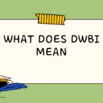 What Does DWBI Mean