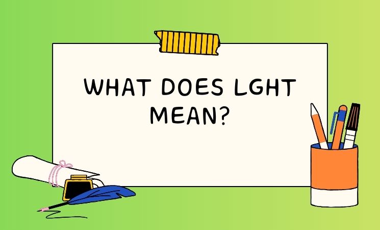 What Does LGHT Mean