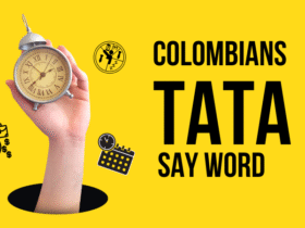 Why Do Colombians Say Tata