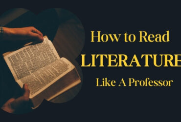 How to Read Literature Like A Professor
